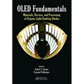 OLED Fundamentals: Materials, Devices, and Processing of Organic Light-Emitting Diodes - Paperback