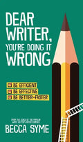 Dear Writer, You're Doing It Wrong - Hardcover