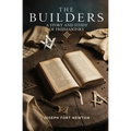 The Builders: A Story and Study of Freemasonry - Paperback