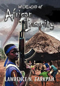 Whirlwind of African Insanity - Hardcover