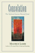 Consolation: The Spiritual Journey Beyond Grief - Paperback