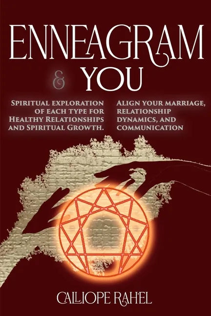 Enneagram & You: Spiritual Exploration of Each Type for Healthy Relationships and Spiritual Growth. Align Your Marriage, Relationship D - Paperback