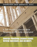 Georgia Plumbing License Exams Review Questions and Answers: A Self-Practice Exercise Book focusing on IPC code compliance - Paperback