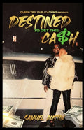Destined To Get This Cash - Paperback