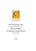 Freckle Report 2021: "Digital or Diverse?"- the future for public libraries - Paperback