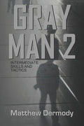 Gray Man 2: Intermediate Skills and Tactics - Paperback