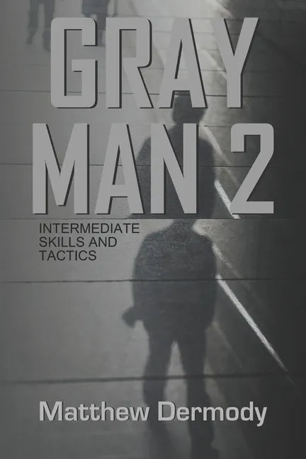 Gray Man 2: Intermediate Skills and Tactics - Paperback