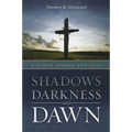 Shadows, Darkness and Dawn: A Lenten Journey with Jesus - Paperback