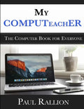 My COMPUTeachER, The Computer Book for Everyone - Paperback