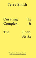 Curating the Complex and the Open Strike - Paperback