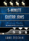 5-Minute Guitar Jams: Jam Tracks for Rock & Blues Guitar (Book + Online Bonus) - Paperback