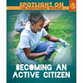 Becoming an Active Citizen - Library Binding