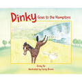 Dinky Goes to the Hamptons - Hardcover