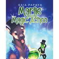 Marlie and the Magic Achoo - Paperback