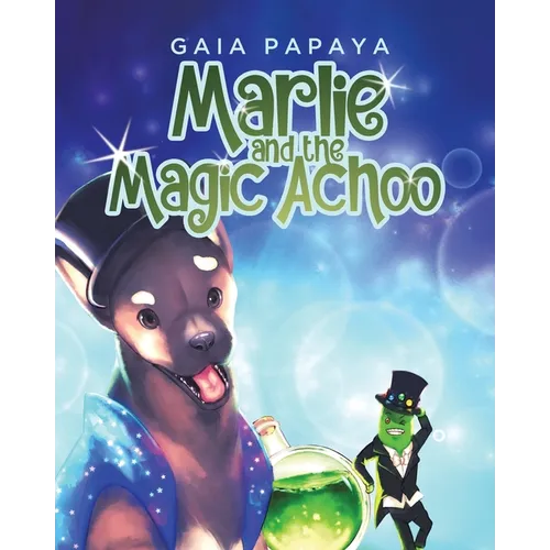 Marlie and the Magic Achoo - Paperback