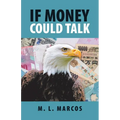 If Money Could Talk - Paperback