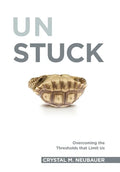 Unstuck: Overcoming the Thresholds that Limit Us - Hardcover