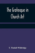 The Grotesque in Church Art - Paperback