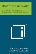 Relativistic Kinematics: A Guide To The Kinematic Problems Of High Energy Physics - Paperback