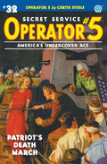 Operator 5 #32: Patriot's Death March - Paperback