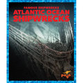 Atlantic Ocean Shipwrecks - Paperback