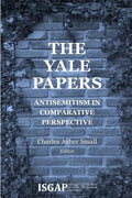 The Yale Papers: Antisemitism in Comparative Perspective - Paperback