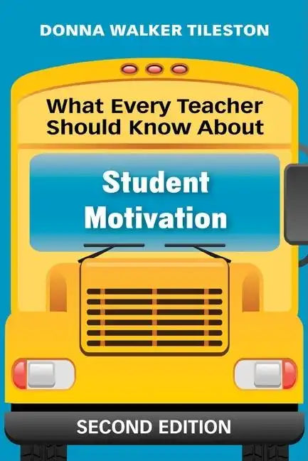What Every Teacher Should Know About Student Motivation - Paperback