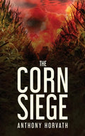 The Corn Siege - Hardcover