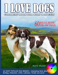 I LOVE DOGS. Coloring Book for Kids & Adults: 60 Most Popular Dog Breeds + interesting facts about dogs - Paperback