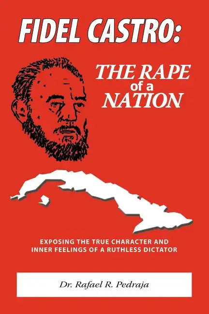 Fidel Castro: The Rape of a Nation - Paperback