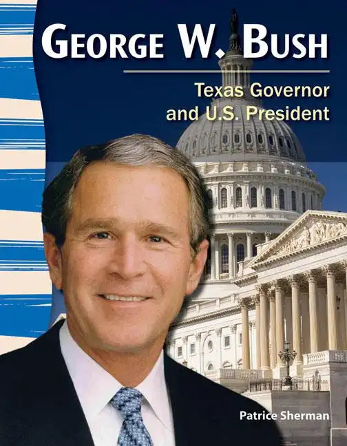 George W. Bush: Texas Governor and U.S. President - Paperback