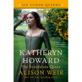 Katheryn Howard, the Scandalous Queen - Paperback