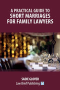 A Practical Guide to Short Marriages for Family Lawyers - Paperback