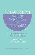 Detachment and the Writing of History: Essays and Letters of Carl L. Becker - Paperback