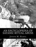 An Encyclopedia of Satanic Ritual Abuse - Paperback