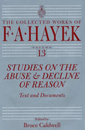 Studies on the Abuse and Decline of Reason: Text and Documents Volume 13 - Hardcover