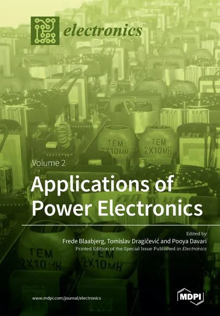 Applications of Power Electronics: Volume 2 - Paperback