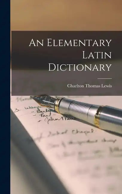 An Elementary Latin Dictionary - Hardcover