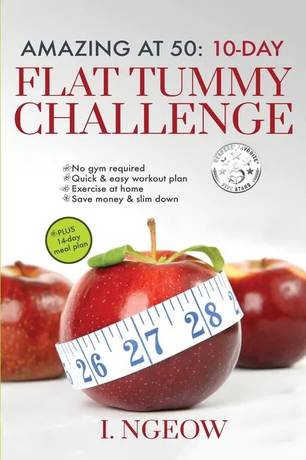 Amazing at 50: 10-Day Flat Tummy Challenge: Quick and Easy workout plan PLUS 14-day meal plan - Paperback