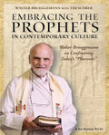 Embracing the Prophets in Contemporary Culture Participant's Workbook: Walter Brueggemann on Confronting Today's "Pharaohs" - Paperback