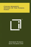 Cousin Monroe's History Of The Pickens Family - Hardcover