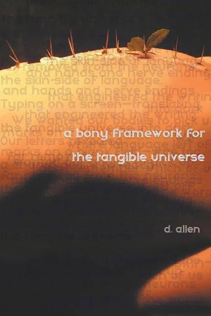 A Bony Framework for the Tangible Universe - Paperback