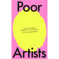 Poor Artists: A Quest Into the Art World - Hardcover