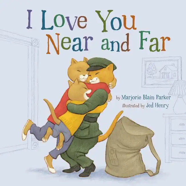 I Love You Near and Far - Hardcover