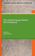 The Social Groups behind the Pentateuch - Hardcover