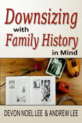 Downsizing With Family History in Mind - Paperback