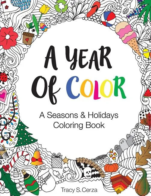 A Year Of Color: A Seasons & Holidays Coloring Book - Paperback