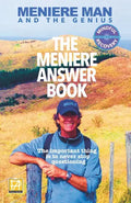 Meniere Man. The Meniere Answer Book: 625 Meniere Questions Answered - Paperback