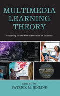 Multimedia Learning Theory: Preparing for the New Generation of Students - Paperback