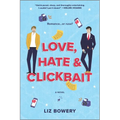 Love, Hate & Clickbait - Paperback